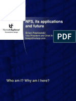 NFS, Its Applications and Future: Brian Pawlowski