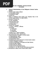 Law 106: Criminal Justice System Syllabus I. General Understanding of The Philippine Criminal Justice System