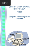 Computer Hardware Technology F 1020: Computer Terminologies and Concepts