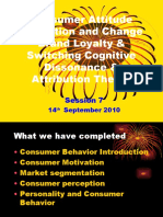 Session 7 - Consumer Learning Brand Loyalty Attitude Formation and Change Cognitive Dissonance
