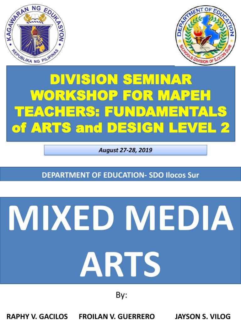 Division Seminar Workshop For Mapeh Teachers: Fundamentals of Arts and
