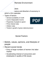 Remote Environment: - Concern The Nature and Direction of Economy in Which A Firm Operates - Types of Factors