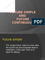 Future Simple AND Future Continuous