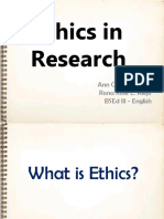 Ethics in Research: Ann Cleo A. Acibar Rona Rose L. Alejo Bsed Iii - English