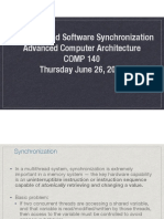 Hardware and Software Synchronization Advanced Computer Architecture COMP 140 Thursday June 26, 2014