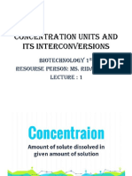 Concentration Units and Its Interconversions: Biotechnology 1 Resourse Person: Ms. Rida Fatima