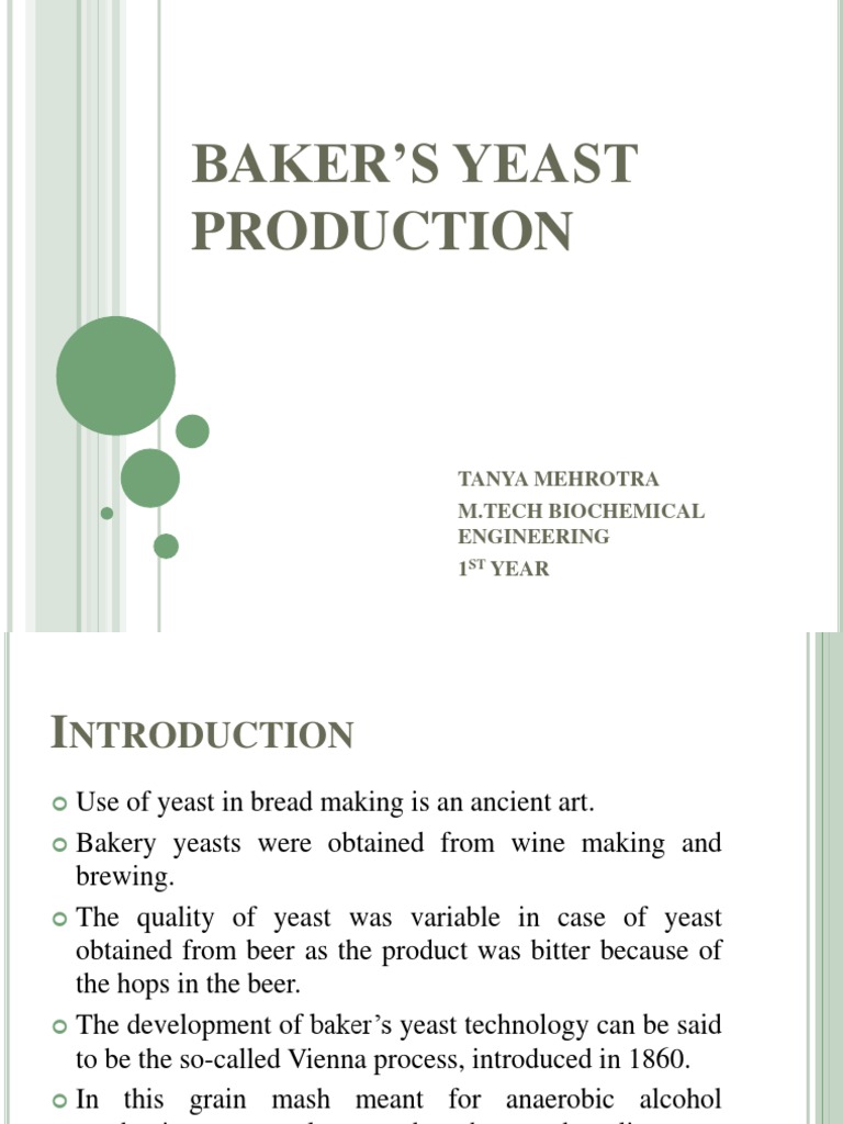 Baker'S Yeast Production Tanya Mehrotra M.Tech Biochemical Engineering