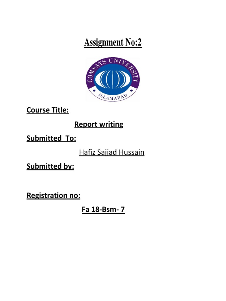 Assignment No:2: Course Title: Report Writing Submitted To | PDF ...