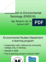 Introduction To Environmental Sociology (ENS216) : Mgr. Benjamin Vail, M.Sc. Autumn 2007