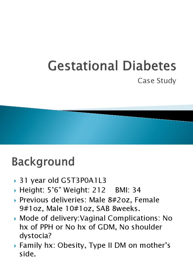 Gestational Diabetes Case Study With Questions For The Undergraduate