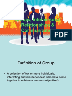 Groups, Interpersonal Relationships & Communication