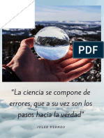 "La Ciencia Se Compone de Errores, Que A Su Vez Son Los Pasos Hacia La Verdad".