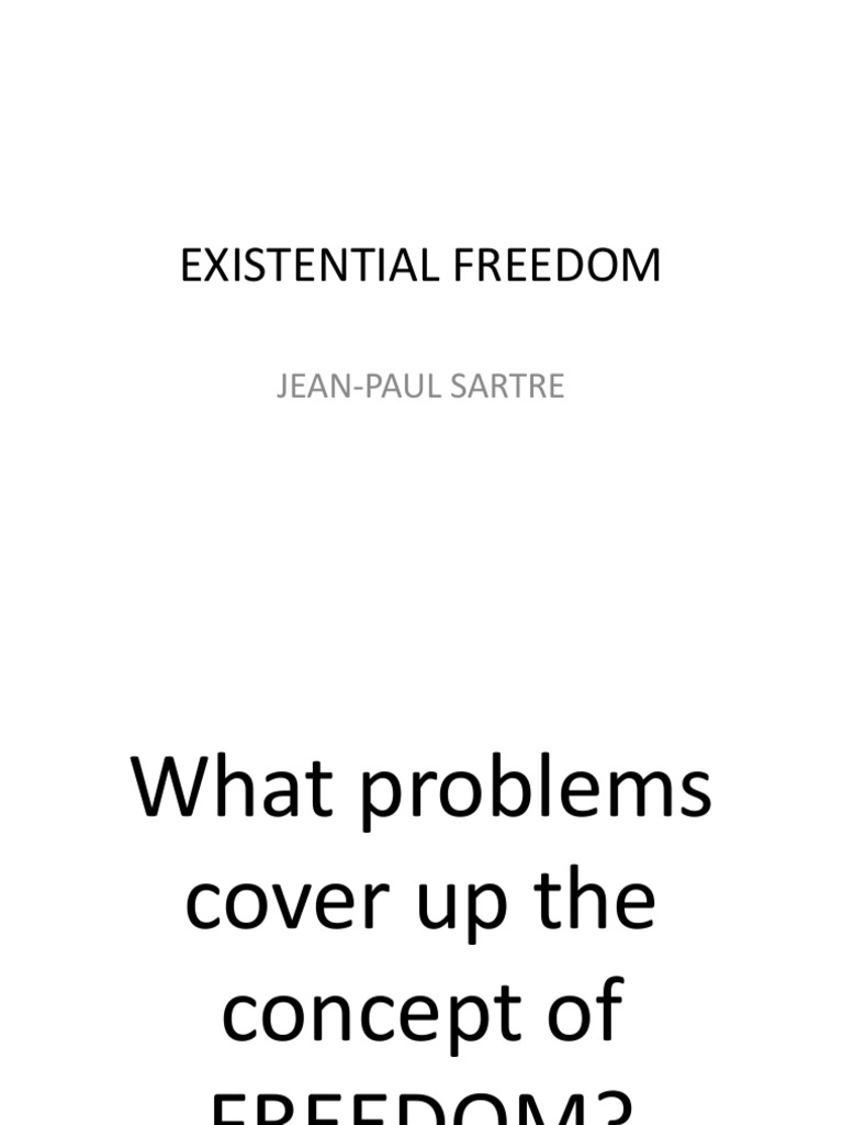 Sartre On Freedom | PDF | Free Will | Philosophical Movements