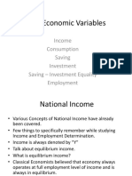 Macro Economic Variables: Income Consumption Saving Investment Saving - Investment Equality Employment