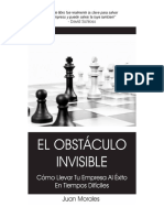 Juan Morales - El Obstáculo Invisible, Cómo Llevar Tu Empresa Al Éxito en Tiempos Difíciles PDF