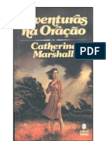 Catherine Marshall - Aventuras na Oração