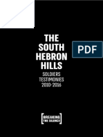 The South Hebron Hills: Soldiers Testimonies 2010-2016.