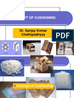 Concept of Cushioning: Dr. Sanjay Kumar Chattopadhyay
