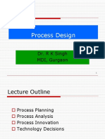 Process Design: Dr. R K Singh MDI, Gurgaon
