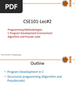 CSE101-Lec#2: Programming Methodologies C Program Development Environment Algorithm and Pseudo Code