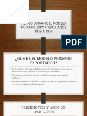 Mexico Durante El Modelo Primario Exportador Años 1839 | PDF