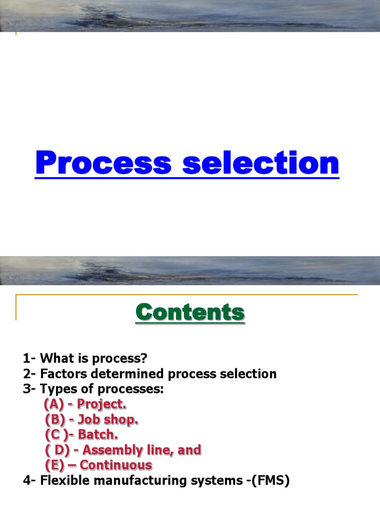 Process Selection in Manufacturing Systems | PDF | Mass Production ...