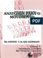 Anatomia Para o Movimento Vol 1 Introducao a Analise Das Tecnicas Corporais Blandine Calais Germain PDF