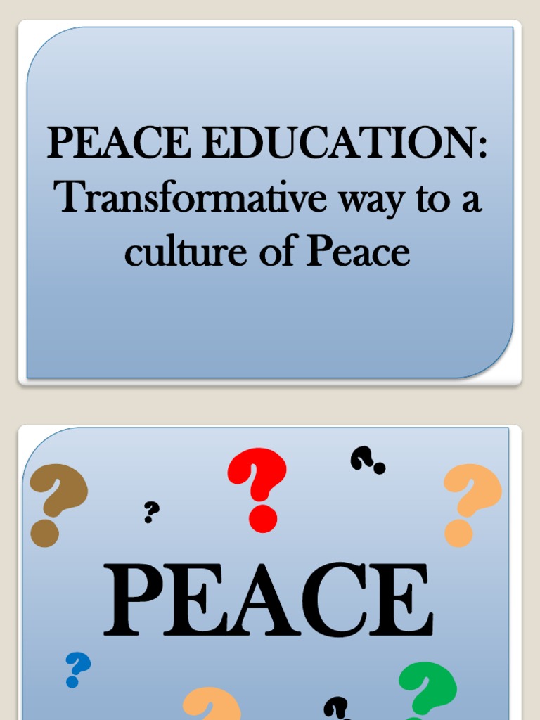 Peace Education: Transformative Way To A Culture of Peace | PDF | Self ...