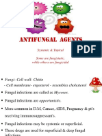 Antifungal Agents: Systemic & Topical Some Are Fungistatic, While Others Are Fungicidal