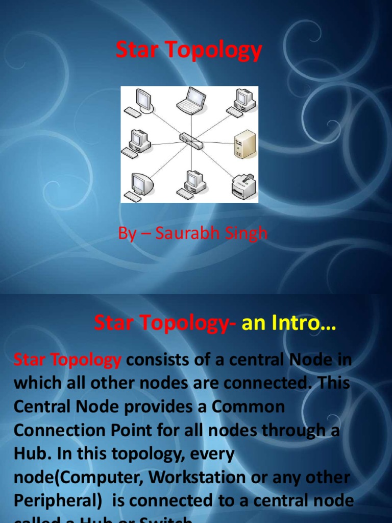 Star Topology: by - Saurabh Singh | PDF | Network Topology | Network ...