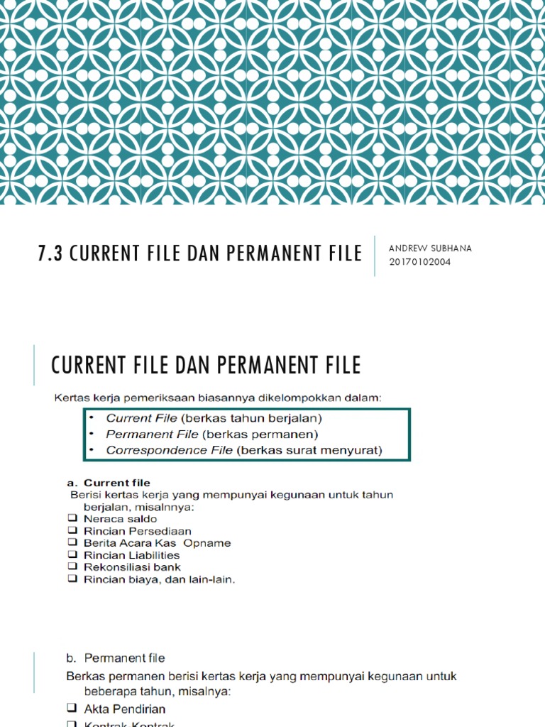 7.3 Current File Dan Permanent File: Andrew Subhana 20170102004 | PDF
