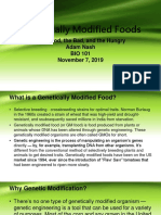 Genetically Modified Foods: The Good, The Bad, and The Hungry Adam Nash BIO 101 November 7, 2019