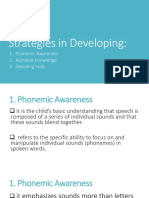 Strategies in Developing:: 1. Phonemic Awareness 2. Alphabet Knowledge 3. Decoding Skills