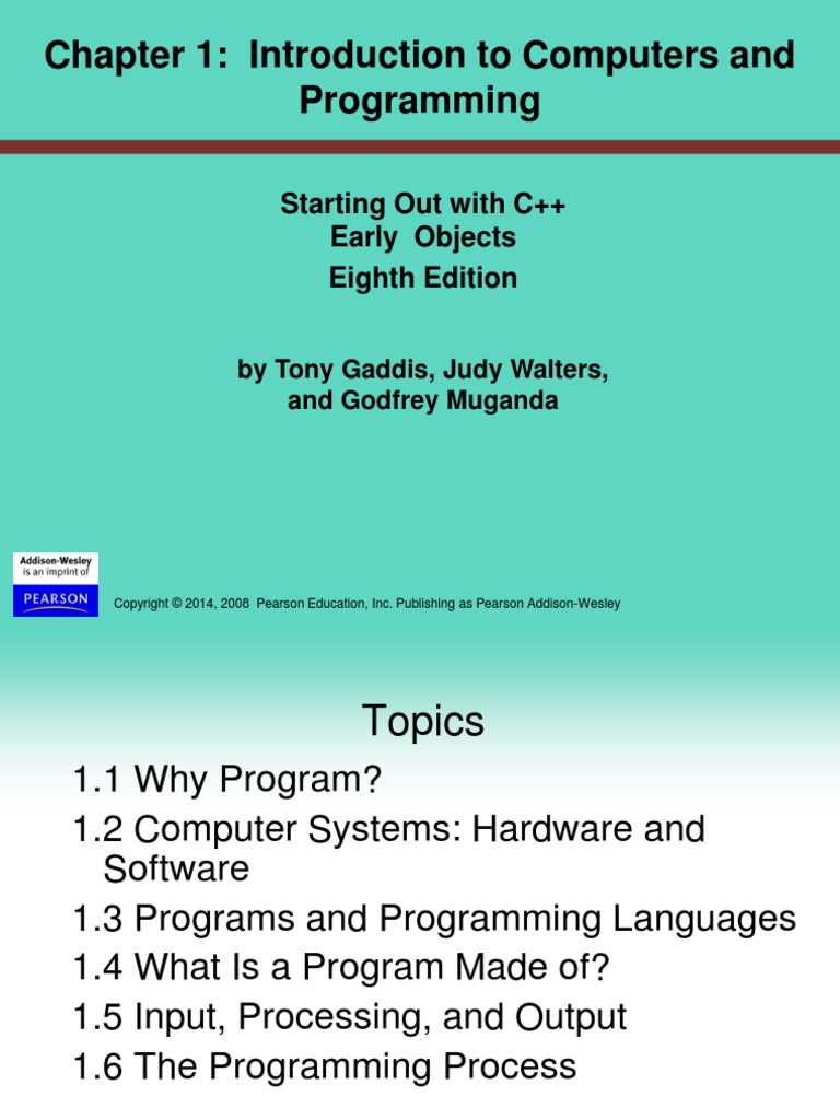 Chapter 1: Introduction To Computers and Programming: Starting Out With ...