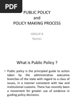 Public Policy and Policy Making Process: Group 8 Names