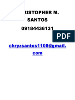 Christopher M. Santos 09184436131: Chryzsantos1108@gmail. Com