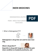 Common Medicines: Dekongestan & Ibuprofen From: Mega Thia Purnama Sari A21511022