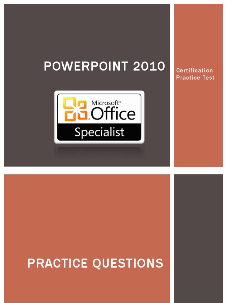 PowerPoint 2010 Certification Practice Test | PDF | Microsoft Office ...