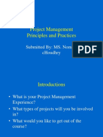 Project Management Principles and Practices: Submitted By: Ms. Nomica Choudhry
