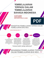 Pembelajaran Terpadu Dalam Pembelajaran Bahasa Indonesia: Alfatia Amini Dhea Adinda Mas Agus Noldi Ilhami