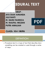 Procedural Text: Name of Grup: Ayu Diah Amanda Juliyanti M. Daini Fahreza M. Naufal Wildan