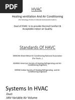 Heating Ventilation and Air Conditioning: Goal of HVAC: Is To Provide Thermal Comfort & Acceptable Indoor Air Quality