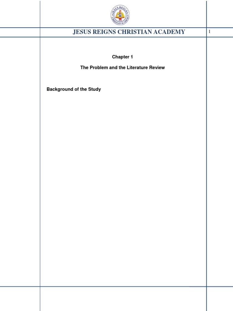 Jesus Reigns Christian Academy The Problem and The Literature Review PDF