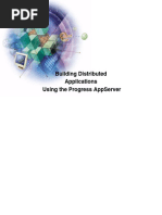 Building Distributed Applications Using The Progress Appserver