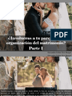 Alexandra Esther Esis Rangel - ¿Involucras A Tu Pareja en La Organización Del Matrimonio?, Parte I