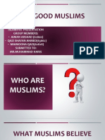 The Good Muslims: Islamiyat Presentation Group Members