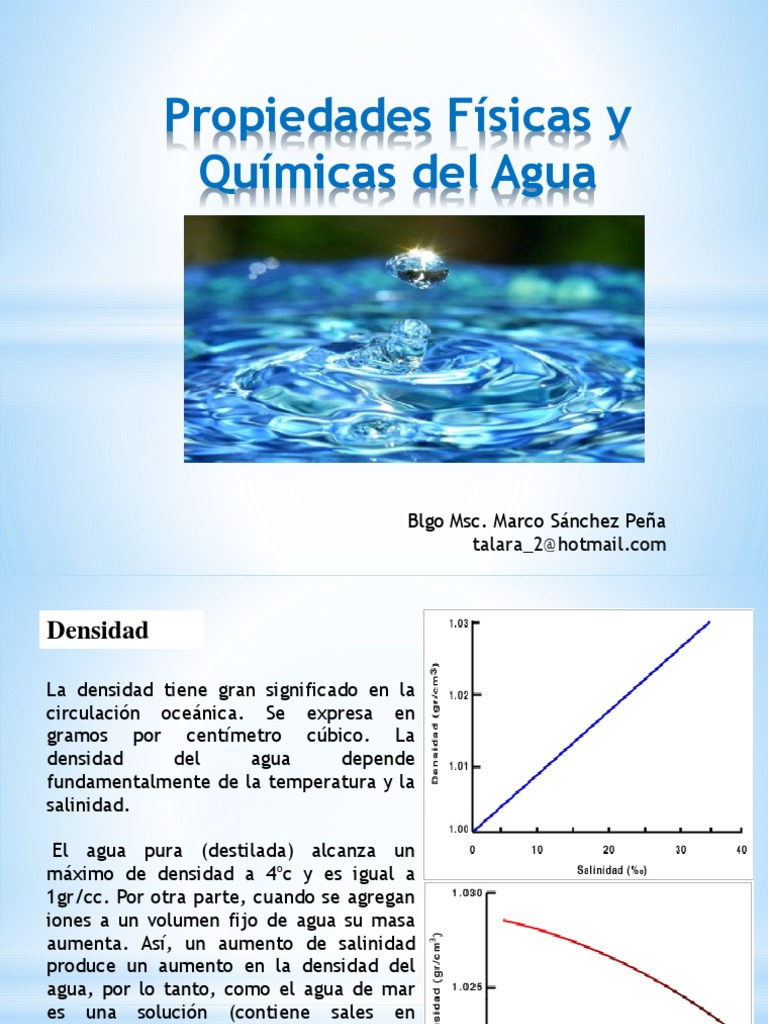 Propiedades Físicas y Químicas del Agua Blgo Msc. Marco