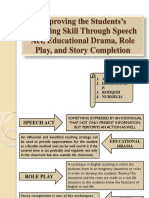 Improving The Students's Speaking Skill Through Speech Act, Educational Drama, Role Play, and Story Completion