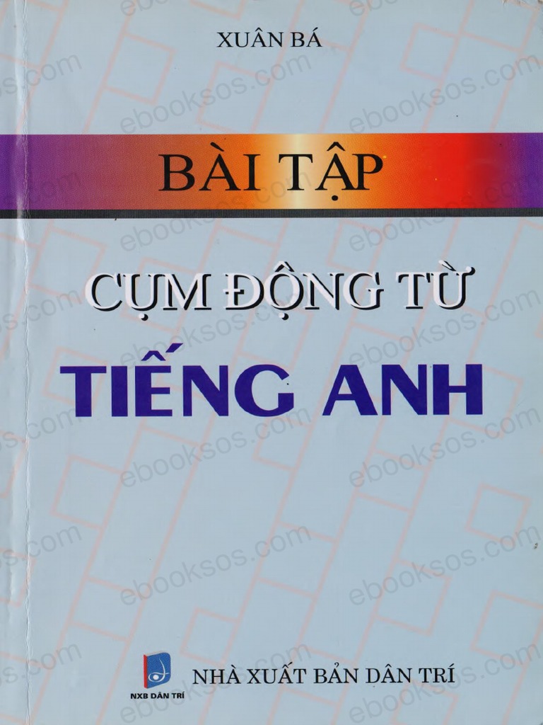 BÀI TẬP CỤM ĐỘNG TỪ TIẾNG ANH SOẠN BỞI NHÓM THE WINDY