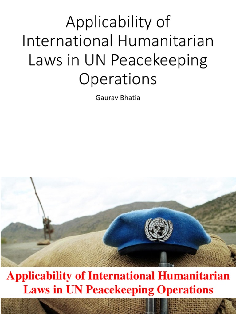 Applicability of International Humanitarian Laws in UN Peacekeeping
